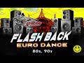 FLASH BACK EURO DANCE ANOS 80s, 90s ( DJ PEDRO MENDES )