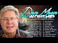 Don Moen Best Worship Songs Nonstop Playlist 7🎼Don Moen Praise and Worship, Christian Music Playlist