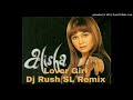 Alisha-Lover Girl-Dj Rush SL Remix-Bpm-102 Song