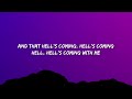 Poor Mans Poison - Hell's Comin' With Me (Lyrics)