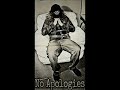 No Apologies Prod. by Grate2