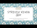 Strivin’ Kinda Guy
