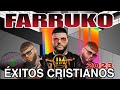 Farruko - Mix De Sus Éxitos Cristianos 2023🔥 | Mix De Todos Sus Temas Cristianos 2023