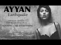 Ayyan - Earthquake (Official Audio)