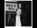 NORTH OF HELL (STRIPPED)