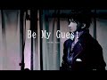 Be My Guest / Ver.Chogakusei & Belmond Banderas