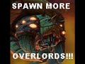 Spawn More Overlords!!!