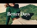 better days will come! just fresh popsong playlist