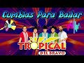 Tropical del Bravo - Cumbias Viejitas Pero Bonitas Para Bailar