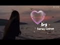 ❤️Love song Hindi❤️hearttouchng song❤️sad song2023 #suryasawan #lovesong #hindisong #sadsong #me