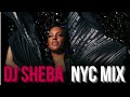 DJ Sheba - NYC Mix House Remixes - 1 Hour Madonna Robin S. Sia Bee Gees Groovejet Salt n Pepa