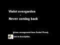 Violet Evergarden - Never coming back (with madafaking flute)