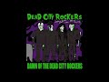 Dead City Rockers   The Devil Plays Rot n Roll