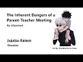 The Inherent Dangers of a Parent-Teacher Meeting - Podfic (JJK) - Oneshot