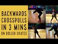 How to do backwards crosspulls in 3  minutes on Rollerskates!