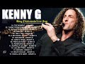 Kenny G 2024 Top Songs - Kenny G Greatest Hits Full Album 2024 - Romantic Saxophone Love Songs