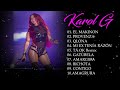 K.a.r.o.l G Mix Éxitos 2024 || Lo Más Popular de Karol G 2024
