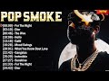 Pop Smoke Greatest Hits 2024 - TOP 10 Songs of the Weeks 2024 - Best Playlist RAP Hip Hop 2024