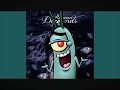 Plankton singing diamonds reupload