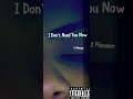 Lil Flammer - I Don’t Need You Now (Prod. Shades)