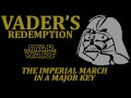 Vader's Redemption: The Imperial March in a Major Key