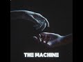 The Machine (Slowed)