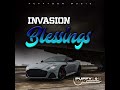 Invasion - Puffydonmusic Blessing Official audio 1057Riddim )