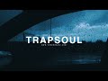❄ T R A P S O U L 🔥 Type Beat Mix | 6LACK, Bryson Tiller, Tory Lanez Type Beat Instrumentals 2024