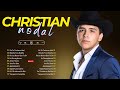 Christian Nodal Tendencia 2024 - Sus Mejores Canciones De Los Tiempos De Christian Nodal P2