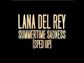 Summertime Sadness (Sped Up)