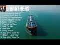 J Brothers 2024 MIX Favorite Songs - Kung Sakaling Ikaw Ay Lalayo, Labanan Natin Ang Tukso, Tuna...
