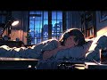 [Sleep BGM] Relaxing LOFI music BGM for sound sleep, concentration and relaxation