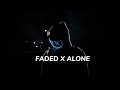 faded x alone 1.2x