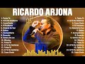 Ricardo Arjona 10 Super Éxitos Románticas Inolvidables MIX - ÉXITOS Sus Mejores Canciones