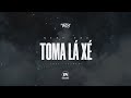 Nery Pro - Toma Lá Xé (Feat. Tshunami)