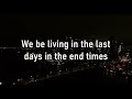 BRB Music- End Times (feat. Joseph Goulding) (Official Lyric Video)