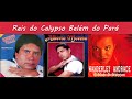 Reis do Calypso - Alberto Moreno - Roberto Villar e Wanderley Andrade