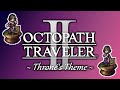 Throné, the Thief - 𝙅𝙖𝙯𝙯 𝙖𝙧𝙧𝙖𝙣𝙜𝙚𝙢𝙚𝙣𝙩 - Octopath Traveler