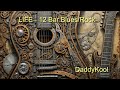 LIFE - 12 Bar Blues/Rock Song