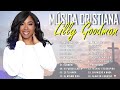 MÚSICA CRISTIANA - LILLY GOODMAN - NADIE ME DIJO, AL FINAL  - NUEVO ALBUM COMPLETO 2024