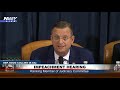 FAKE HEARING: Doug Collins GOES OFF On Democrats At Impeachment Hearing