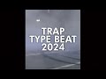 👑Unique Trap Type Beat Playlist Mix👑Hard Trap Type Beat 2024👑Freestyle Type Beat Instrumental👑