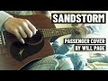 Sandstorm Passenger Acoustic Cover By Will Page