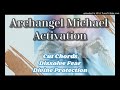 Archangel Michael Activation [Guided Meditation] Cut Chords That No Longer Serve You [7 of 14]