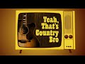 Toby Keith - That's Country Bro