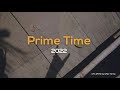 012 Prime Time Mix 2022 (Techno, Progressive, Melodic, Indie)(Zisky Stephan, Boys Noize, Ubbah)