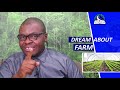 BIBLICAL MEANING OF FARM  IN A DREAM - Evangelist Joshua Dream Dictionary