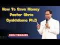 How To Save Money - Pastor Chris Oyakhilome