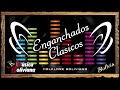 ENGANCHADOS CLASICOS - FOLKLORE BOLIVIANO