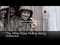 [アメリカ軍歌] 陸軍は進んで行く 日本語歌詞付き The Army Goes Rolling Along